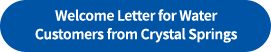 Your Welcome Letter from Crystal Springs